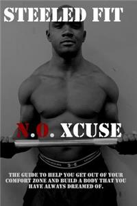 Steeled Fit (N.O Xcuse)