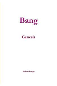 BANG - Genesis
