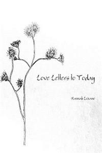 Love Letters to Today