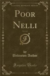 Poor Nelli, Vol. 2 of 3 (Classic Reprint)