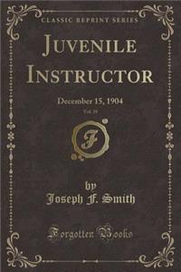 Juvenile Instructor, Vol. 39