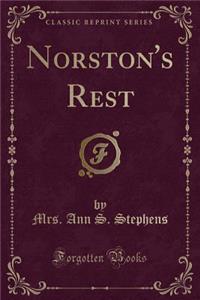 Norston's Rest (Classic Reprint)