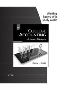 Working Papers with Study Guide for Scott's College Accounting: A  Career Approach, 13th