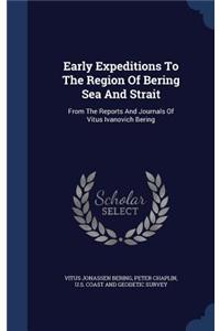 Early Expeditions To The Region Of Bering Sea And Strait