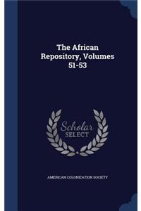 The African Repository, Volumes 51-53