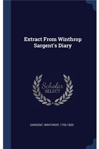 Extract From Winthrop Sargent's Diary