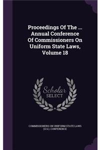 Proceedings of the ... Annual Conference of Commissioners on Uniform State Laws, Volume 18