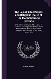 The Social, Educational, and Religious States of the Manufacturing Districts