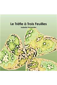 Trfle ^ Trois Feuilles