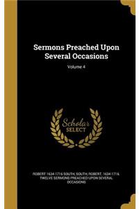 Sermons Preached Upon Several Occasions; Volume 4