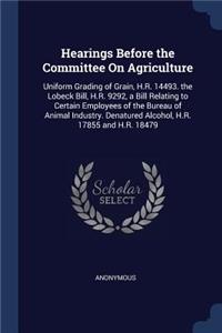 Hearings Before the Committee On Agriculture