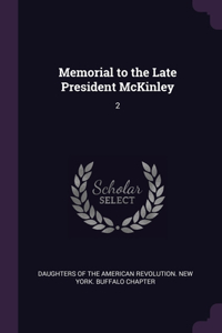 Memorial to the Late President McKinley
