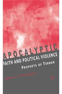 Apocalyptic Faith and Political Violence