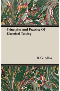 Principles and Practice of Electrical Testing