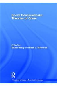 Social Constructionist Theories of Crime