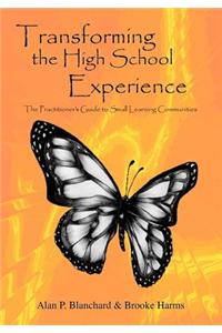 Transforming the High School Experience
