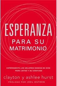 Esperanza Para Su Matrimonio