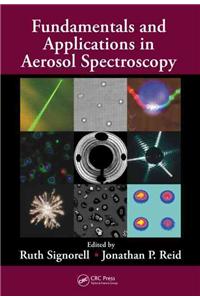 Fundamentals and Applications in Aerosol Spectroscopy