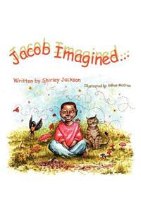 Jacob Imagined...