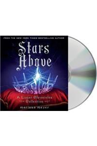 Stars Above: A Lunar Chronicles Collection