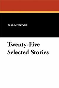 Twenty-Five Selected Stories