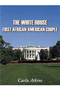 The White House-First African-American Couple