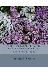 Strange and Weird Fact Files