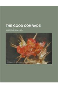The Good Comrade