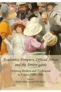 Academics, Pompiers, Official Artists and the Arrière-garde