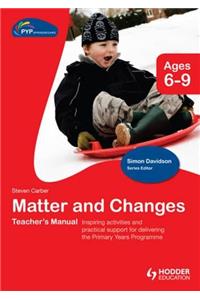 Pyp Springboard Teacher's Manual: Matter and Changes