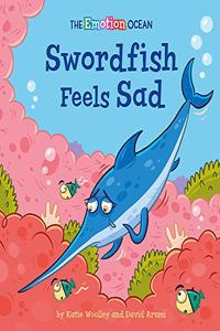 The Emotion Ocean: Swordfish Feels Sad