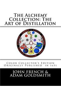 Alchemy Collection: The Art of Distillation by John French