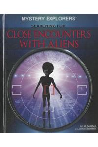 Searching for Close Encounters with Aliens