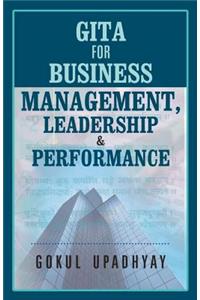 GITA for BUSINESS MANAGEMENT, LEADERSHIP & PERFORMANCE