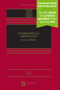 Environmental Protection: Law and Policy [Connected eBook with Study Center]