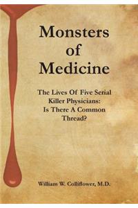 Monsters of Medicine: The Lives of Five Serial Killer Physicians: Is There a Common Thread?