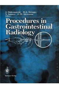 Procedures in Gastrointestinal Radiology