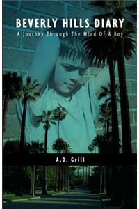 Beverly Hills Diary A Journey Through The Mind Of A Boy