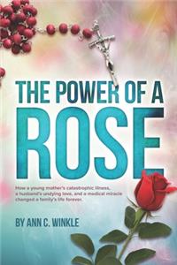 The Power of a Rose