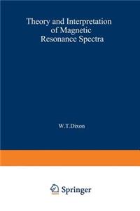 Theory and Interpretation of Magnetic Resonance Spectra