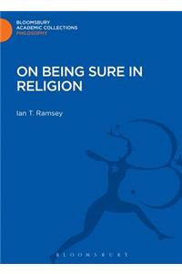 On Being Sure in Religion