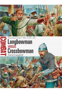 Longbowman vs Crossbowman