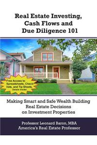Real Estate Investing, Cash Flows, and Due Diligence
