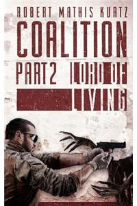 The Coalition: Part II the Lord of the Living