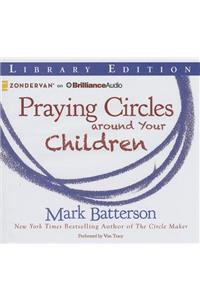 Praying Circles Around Your Children