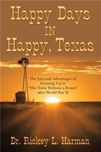 Happy Days in Happy, Texas