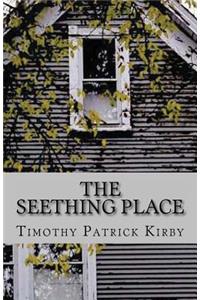Seething Place