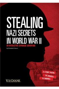 Stealing Nazi Secrets in World War II