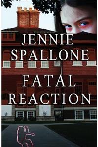 Fatal Reaction