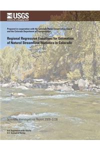 Regional Regression Equations for Estimation of Natural Streamflow Statistics in Colorado